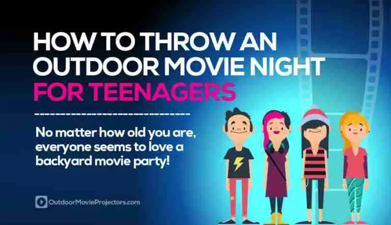 Planning an outdoor movie night for teenagers