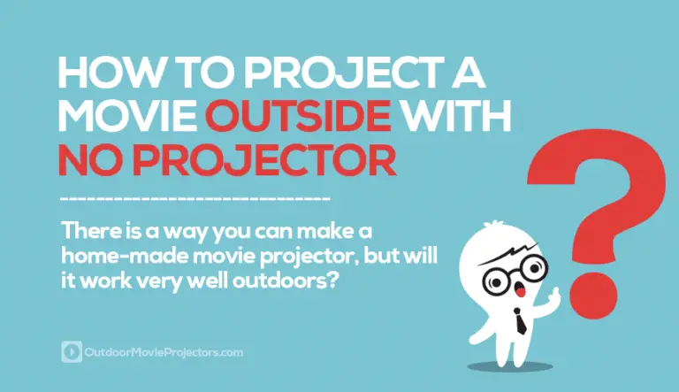 Can you project a movie outdoors without a projector