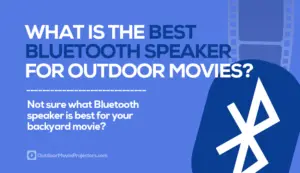 What is the Best Bluetooth Speaker for Outdoor Movies?
